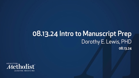 Thumbnail for 08.13.24 Intro to Manuscript Prep