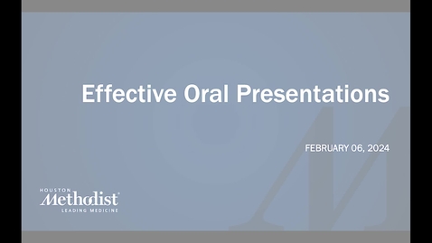 Thumbnail for 02.06.24 Effective Oral Presentations