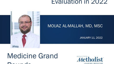 Thumbnail for entry Assessment of Chest Pain in 2022 with Dr. Mouaz Al-Mallah