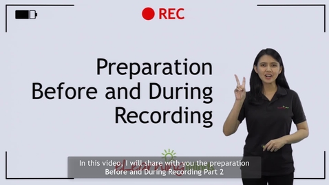 Thumbnail for entry Preparation Before and During Recording - Part 2 - Quiz