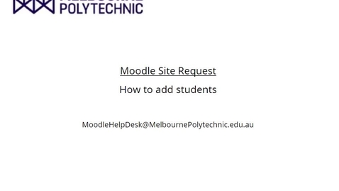 Thumbnail for Moodle Site Request - How to add students