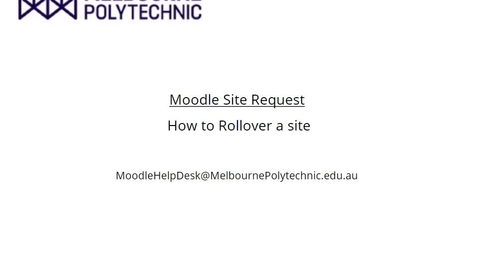 Thumbnail for Moodle Site Request - How to Rollover a site