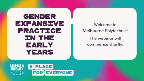 Thumbnail for Gender Expansive Practice in the Early Years webinar
