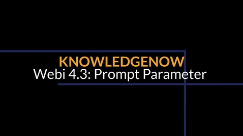Thumbnail for MSOW WEBI 4.3 Lesson 8: Prompt Parameter