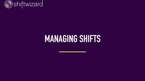 Thumbnail for ShiftWizard: Manage Shifts
