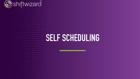 Thumbnail for ShiftWizard: Self-Scheduling