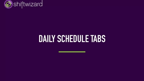 Thumbnail for ShiftWizard: Daily Schedule Tabs