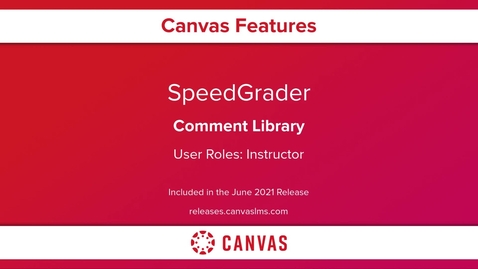 Thumbnail for Speedgrader Comment Library