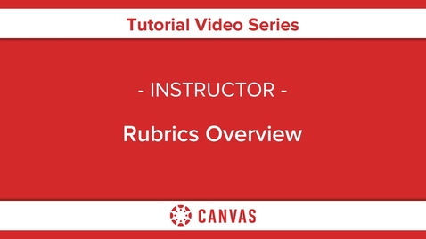 Thumbnail for Rubrics Overview