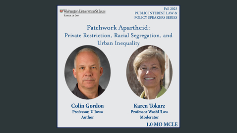 Thumbnail for entry PILPSS -Colin Gordon-“Patchwork Apartheid: Private Restriction, Racial Segregation, and Urban Inequality,” 06 Nov, 2023