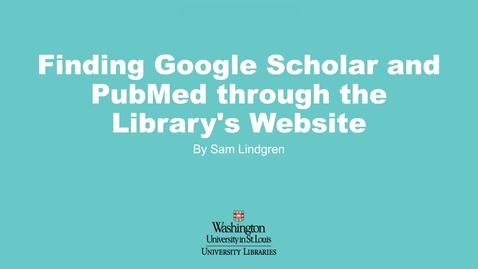 Thumbnail for BIO 112: Finding Google Scholar and PubMed through the Library's Website