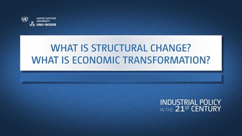Thumbnail for What is structural change? What is economic transformation?
