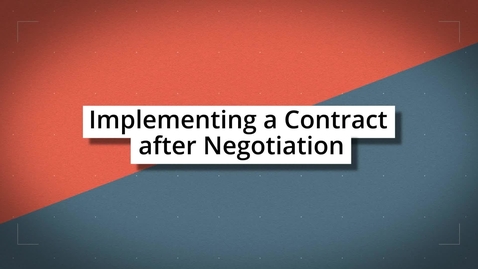 Thumbnail for entry Implementing a Contract after Negotiation