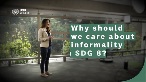 Thumbnail for Why should we care about informality in SDG 8?