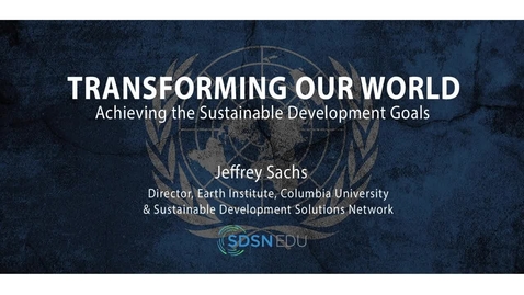Thumbnail for entry Transforming Our World: Achieving the Sustainable Development Goals – Trailer