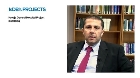 Thumbnail for IsDB Projects: Kavaja General Hospital Project in Albania
