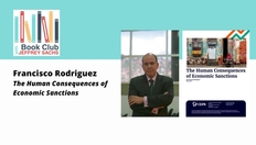 Go to Conversation with Francisco Rodríguez, The Human Consequences of Economic Sanctions with duration: 55 minutes, 47 seconds