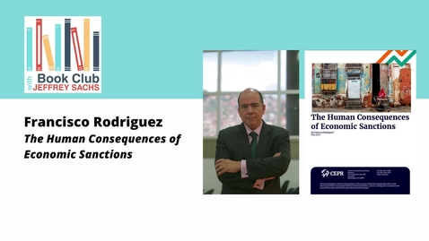 Thumbnail for entry Conversation with Francisco Rodríguez, The Human Consequences of Economic Sanctions