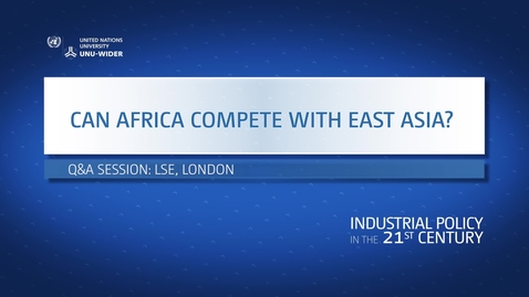 Thumbnail for entry Q&amp;A: Can Africa compete with East Asia?