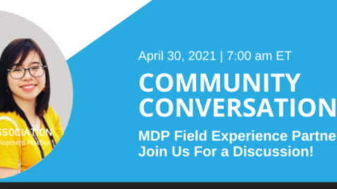 Thumbnail for Community Conversation | MDP Field Experiences | 30 Apr 2021