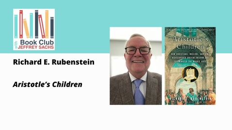Thumbnail for entry Conversation with Richard Rubenstein, Aristotle's Children