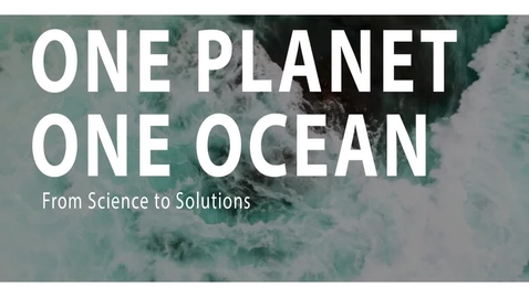 Thumbnail for entry One Planet, One Ocean - Trailer