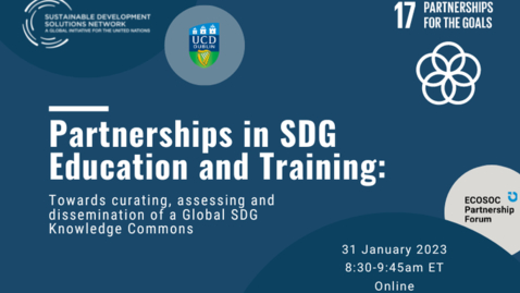 Thumbnail for Partnerships in SDG Education and Training: towards curating, assessing and dissemination of a Global SDG Knowledge Commons
