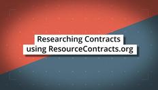 Go to Researching Contracts using ResourceContracts.org with duration: 6 minutes, 27 seconds