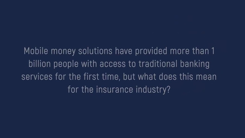 Thumbnail for Insurance and Mobile Money