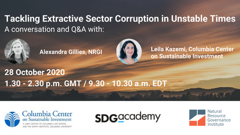 Thumbnail for entry Tackling Extractive Sector Corruption in Unstable Times: A Conversation Between Leila Kazemi and Alexandra Gillies