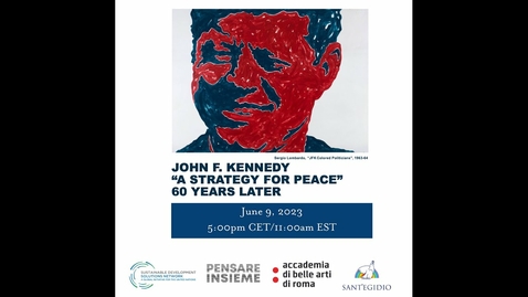 Thumbnail for John F. Kennedy's &quot;A Strategy for Peace&quot; 60 Years Later | June 9, 2023