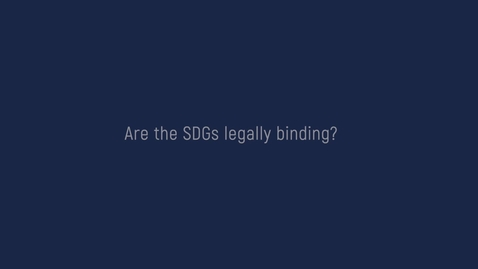 Thumbnail for Are SDGs Legally Binding?