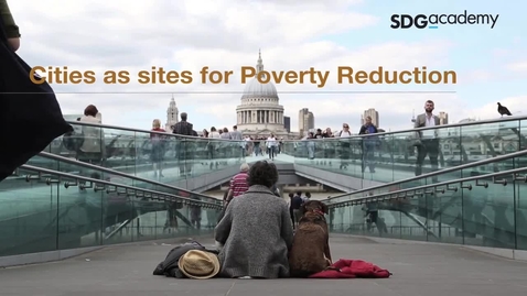 Thumbnail for Cities as Sites for Poverty Alleviation