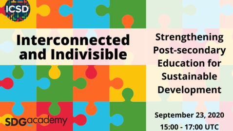 Thumbnail for entry Interconnected and Indivisible: Strengthening post-secondary education for sustainable development