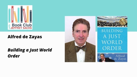 Thumbnail for Conversation with Alfred de Zayas, Building a Just World Order