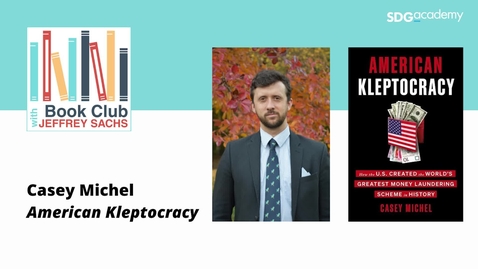 Thumbnail for entry Conversation with Casey Michel, American Kleptocracy