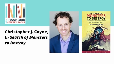 Thumbnail for Conversation with Christopher J. Coyne, In Search of Monsters to Destroy