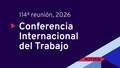 114th Session of the International Labour Conference: Plenary debates – Morning sitting (Recording)