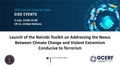 Launch of the Nairobi Toolkit on Addressing the Nexus Between Climate Change and Violent Extremism Conducive to Terrorism (Counter-Terrorism Week Side Event)