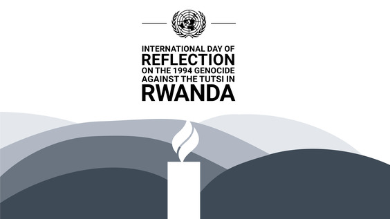 Commemoration of the International Day of Reflection on the 1994 Genocide against the Tutsi in Rwanda