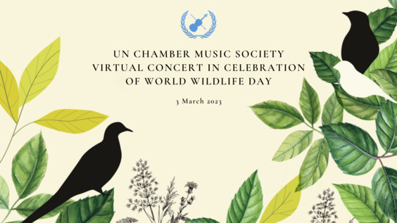 UN Chamber Music Society Concert in Celebration of World Wildlife Day