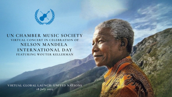 Nelson Mandela International Day 2025 UN Chamber Music Society: Virtual Performance