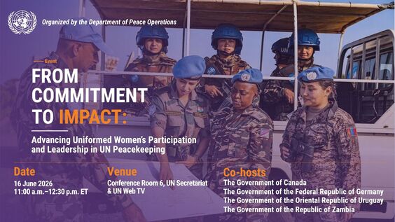 From Commitment to Impact: Advancing Uniformed Women's Participation and Leadership in UN Peacekeeping
