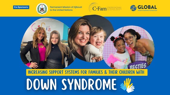Improving Our Support Systems: An event In commemoration of World Downs Syndrome Day (CSW69 Side Event)