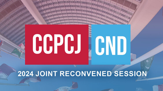[Joint Meeting 1] CND & CCPCJ 2024 Joint Reconvened Session – 5 December 2024