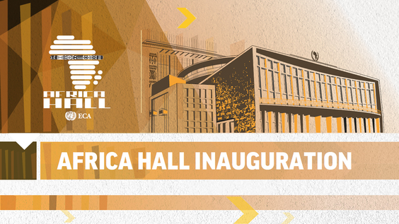 Inauguration of the Renovated Africa Hall (Addis Ababa, Ethiopia)