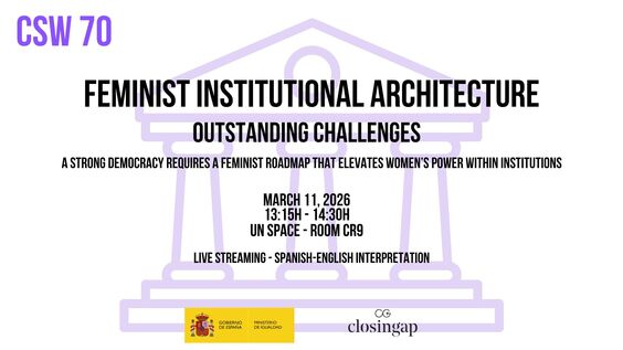 Feminist Institutional Architecture: Pending Challenges and Outstanding Issues (CSW70 Side Event)