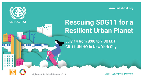 Rescuing SDG11 for a resilient urban planet  (HLPF 2023 Side Event)