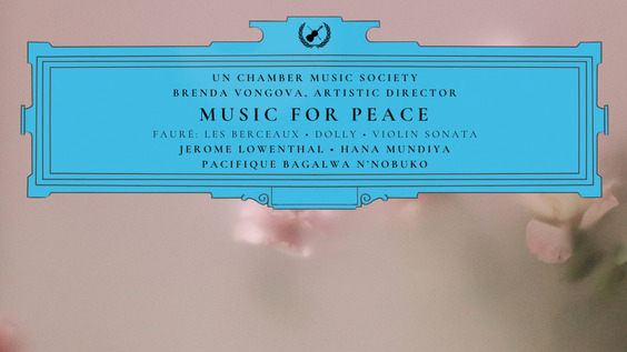 UN Chamber Music Society | MUSIC FOR PEACE - Concert & Album Launch on the Observance of the Month of French Language Day & International Women's Day