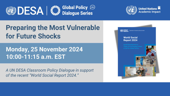 Preparing the Most Vulnerable for Future Shocks: A UN DESA Global Policy Dialogue for the Classroom on the World Social Report 2024